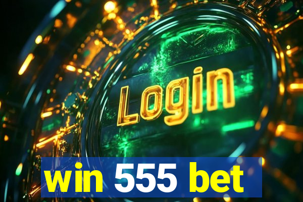 win 555 bet